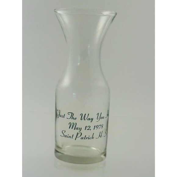 Vintage 1978 Saint Patrick NJ Class Reunion Glass Carafe  -Just the Way You Are- - Picture 3 of 7